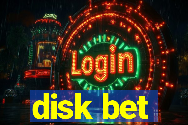 disk bet